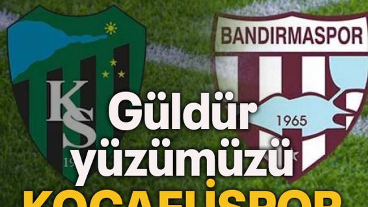 Güldür yüzümüzü Kocaelispor